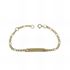 Foto de 10-00-9257 - PULSERA BEBÉ PLACA 3X1 2.5MMX14CM (PLACA 4X20MM) (ANILLA A 2CM) (1,48gr) 18K